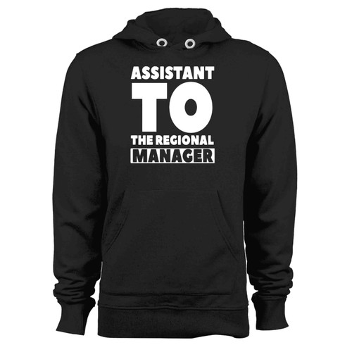 Assistant To The Regional Manager Funny Office Hoodie