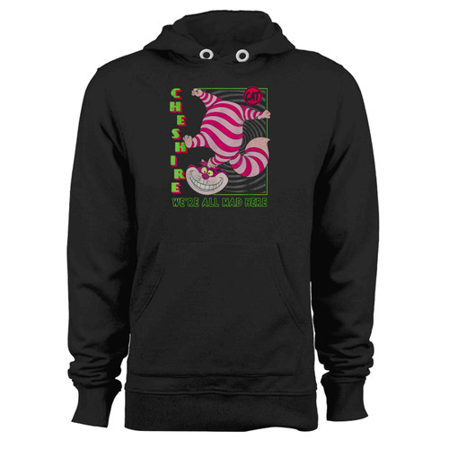 Cheshire Cat Were All Mad Hoodie