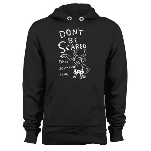 Daniel Johnston Dont Be Scared 1982 Hoodie