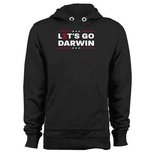 Democrat Let S Go Darwin Hoodie