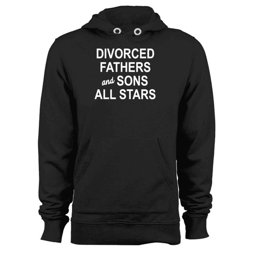 Divorced Fathers And Sons All Stars Hoodie