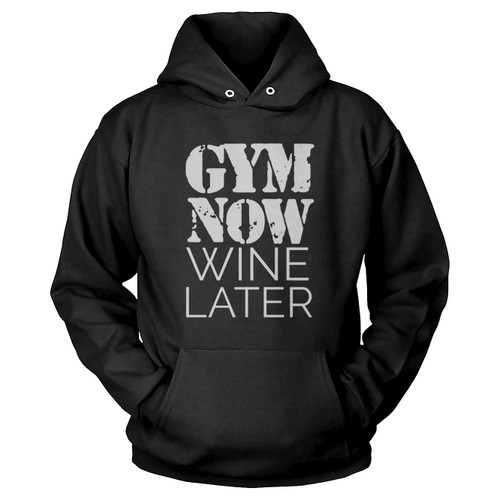 Gym Now Wine Later Hoodie