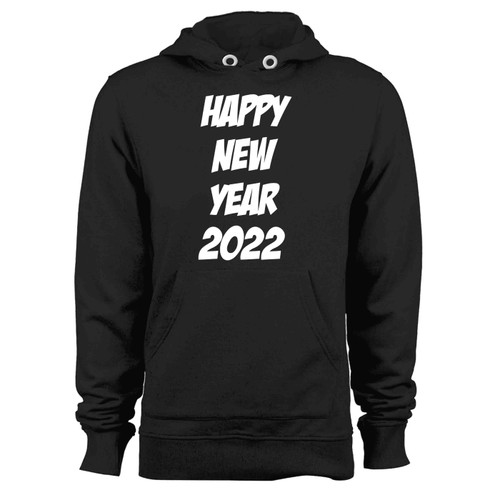 Happy New Year 2022 Aa Hoodie