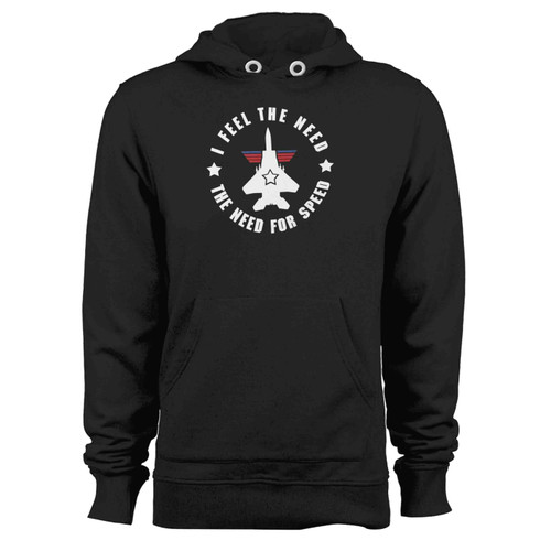 I Feel The Need The Need For Speed Top Gun Inspired Hoodie