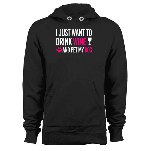 I Just Want To Drink Wine And Pet My Cat Hoodie