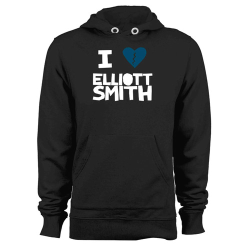 I Love Elliott Smith Hoodie