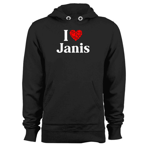 I Love Janis I Heart Hoodie