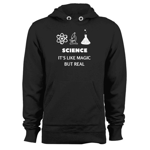 Its Like Magic But Realfunny March For Science March Hoodie