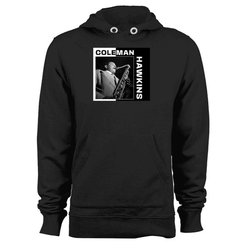 Jazz With Coleman Hawkins Hoodie