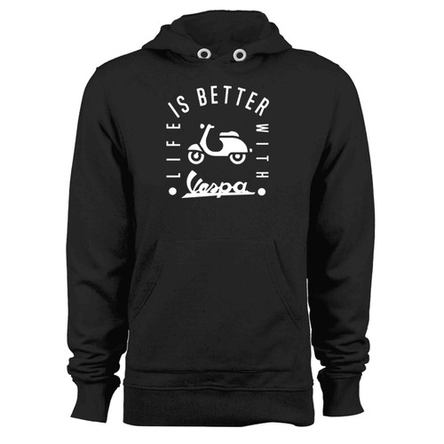 Life Is Better With Vespa Hoodie