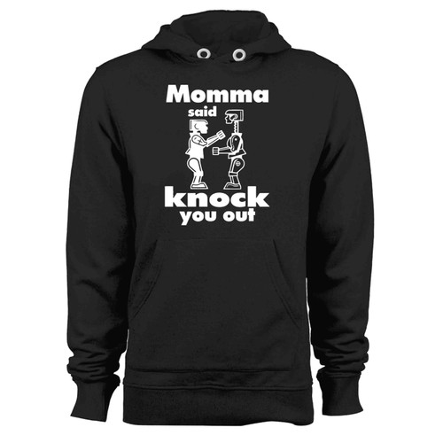 Momma Said Knock You Out Rock Hoodie