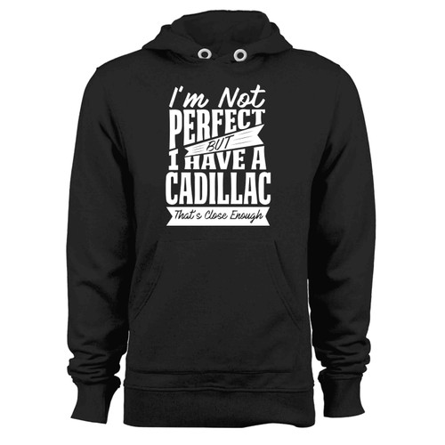 Perfect With Cadillac White Hoodie