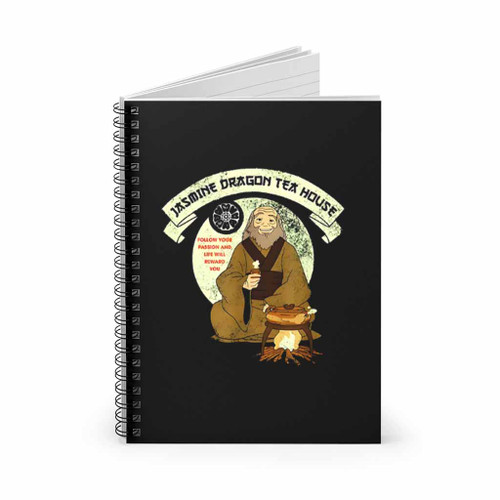 Motivation From Uncle Iroh Jasmine Dragon Tea House Spiral Notebook