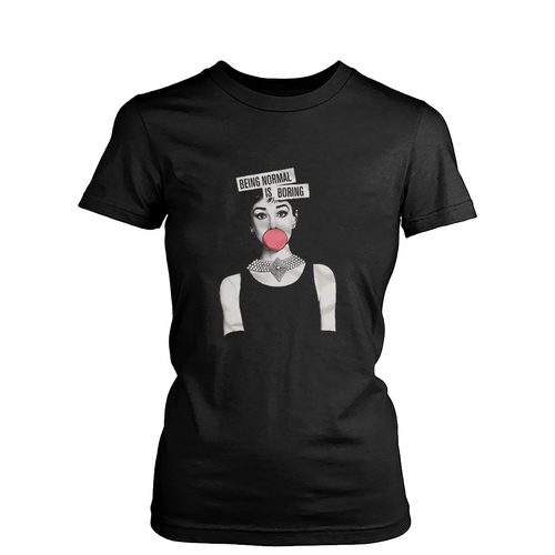 Audrey Hepburn Being Normal Is Boring Womens T-Shirt Tee