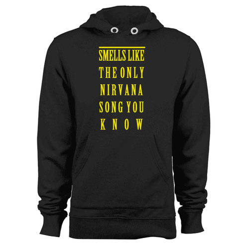 Smells Like The Only Nirvana Song You Know Slogan Hoodie