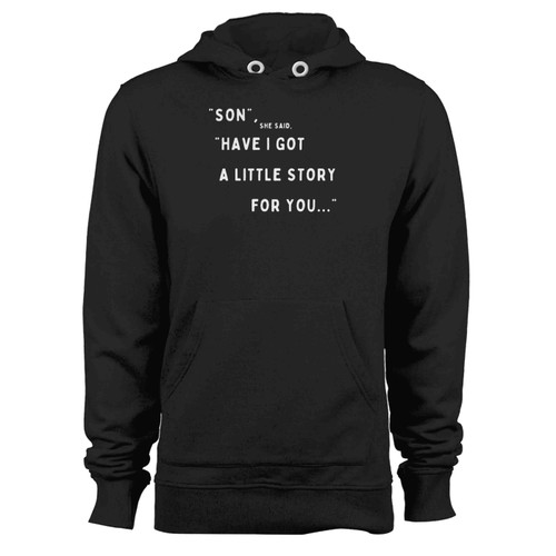 Son She Said Have I Got A Little Story For You Alive Pearl Jam Hoodie