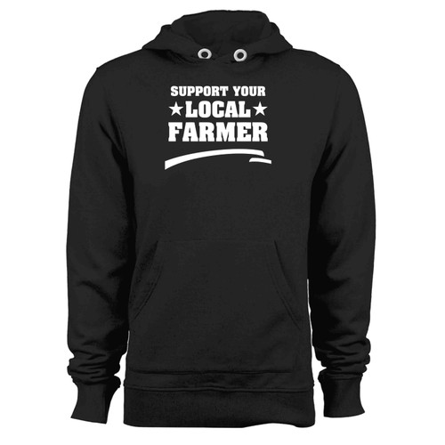 Support Your Local Farmers 2 Hoodie