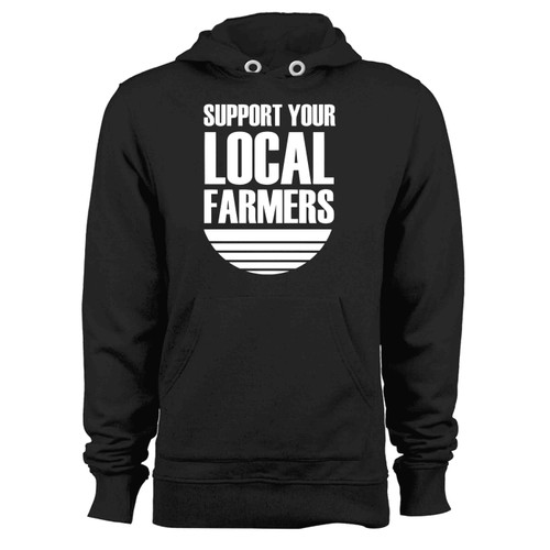 Support Your Local Farmers Classic Hoodie