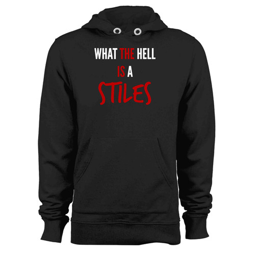 Teen Wolf What The Hell Is A Stiles Hoodie