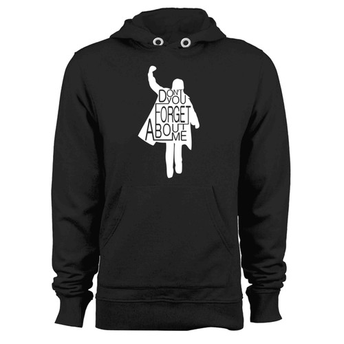 The Breakfast Club Dont You Forget About Me Hoodie