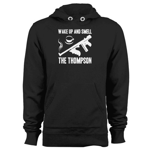 Wake Up And Smell The Thompson Hoodie