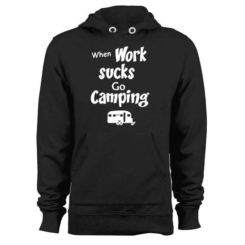 When Work Suck Go Camping Bus Hoodie