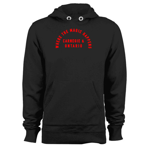 Where The Magic Happens Carnegie Ontario Hoodie