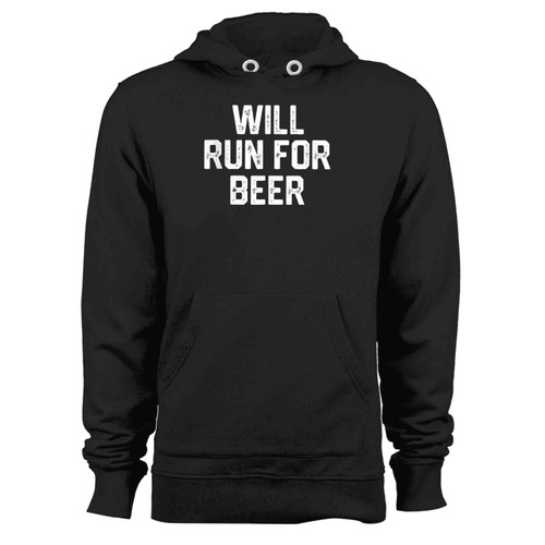 Will Run For Beer Hoodie