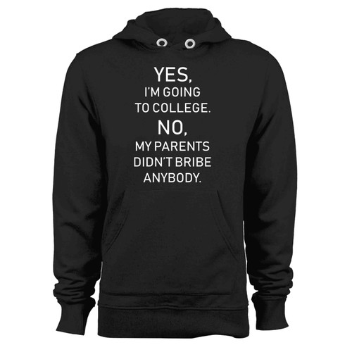 Yes Im Going To College Funny Graduation Hoodie