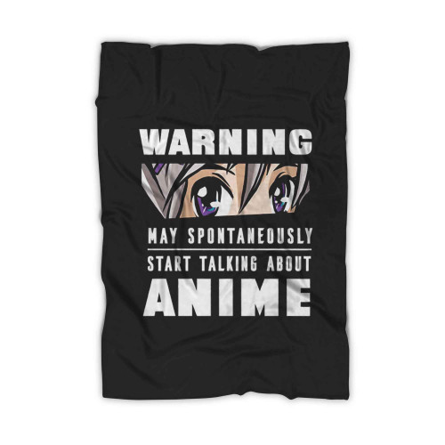 Warning May Start Talking About Anime Live Blanket