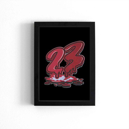 23 Drip To Match Sneaker Retro Poster