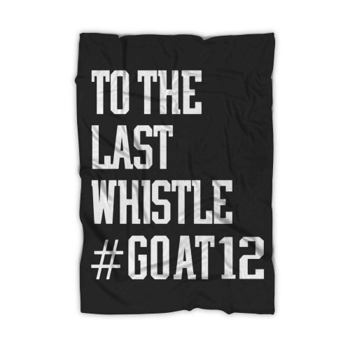 Greatest Of All Time Goat12 Goat 24 Blanket