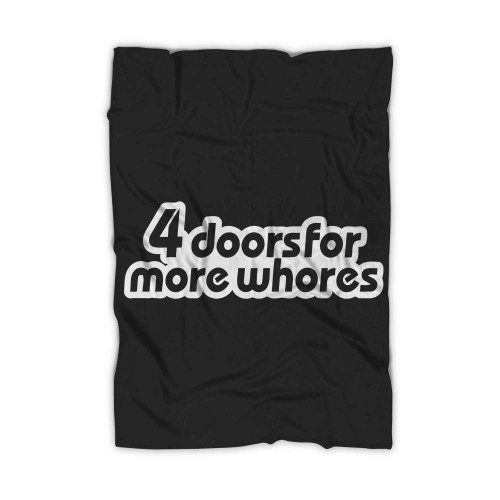 4 Doors For More Whores Blanket