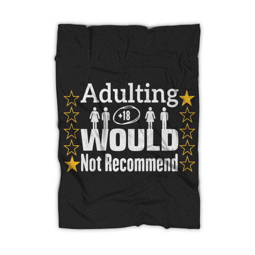 Adulting Would Not Recommend 04 Blanket Adulting Would Not Recommend 04 Blanket
