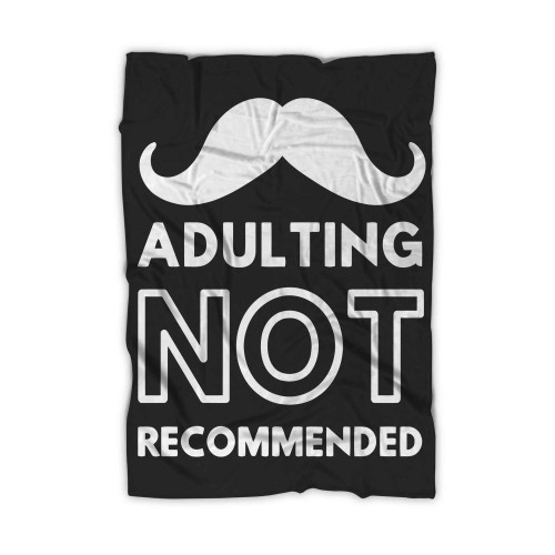 Adulting Would Not Recommend 07 Blanket Adulting Would Not Recommend 07 Blanket