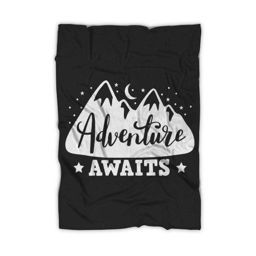 Adventure Awaits Hiking Camping Wanderlust Nature Lover Blanket