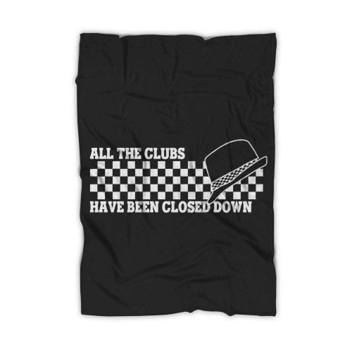 All The Clubs Have Been Closed Down Ska, Two Tone Blanket