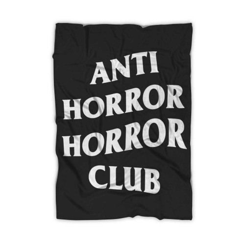 Anti Horror Horror Club Blanket