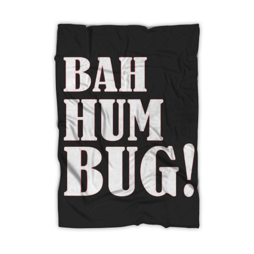 Bah Hum Bug Merry Christmas Blanket