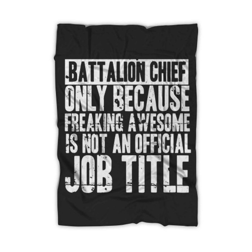Battalion Chief, Battalion Firefighter Blanket