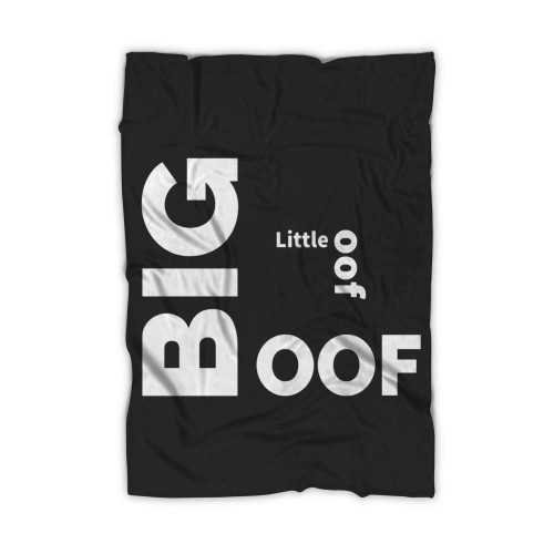 Big Oof Or Little Oof Blanket