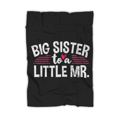 Big Sister To A Little Mr Blanket