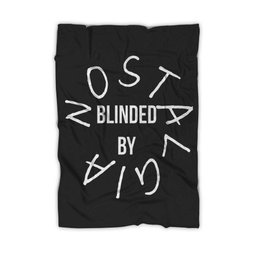 Blinded By Nostalgia Blanket