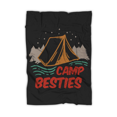 Camping Camp Besties Camper Campfire Adventure Outdoor Camper Funny Mountain Blanket