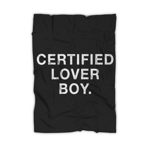 Certified Lover Boy 6 Blanket