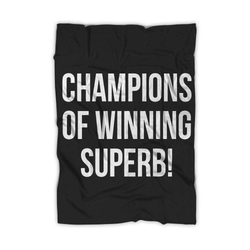 Champions Of Winning Superb Blanket