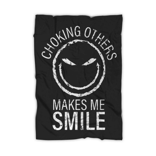 Coking Others Makes Mf Smile Blanket