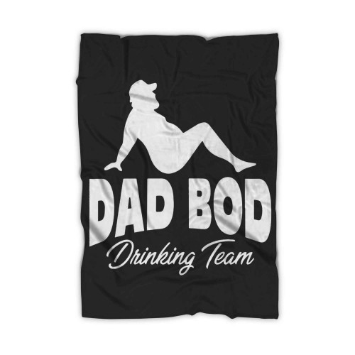 Dad Bod Drinking Team Blanket