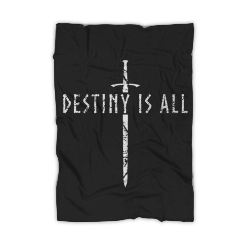 Destiny Is All Kingdom Funny Saying Quote Vintage Blanket