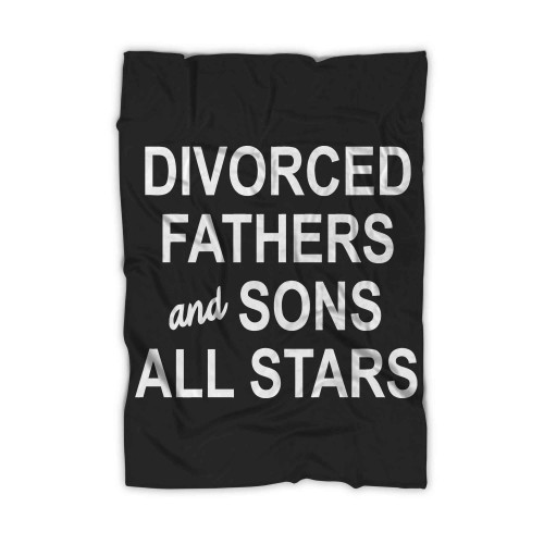 Divorced Fathers And Sons All Stars Blanket